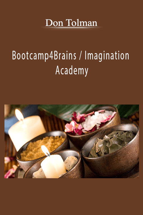 Bootcamp4Brains – Imagination Academy – Don Tolman
