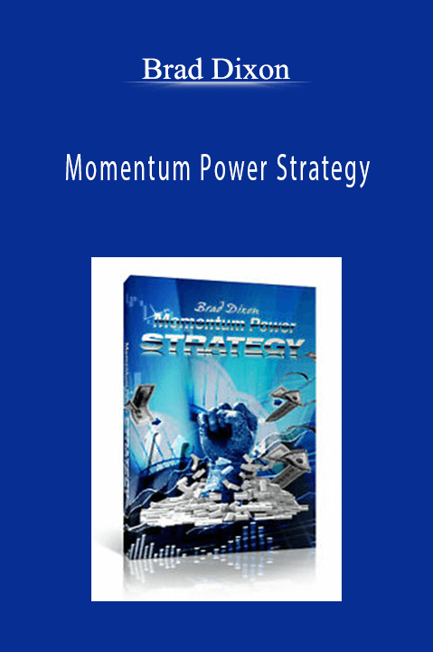 Momentum Power Strategy – Brad Dixon