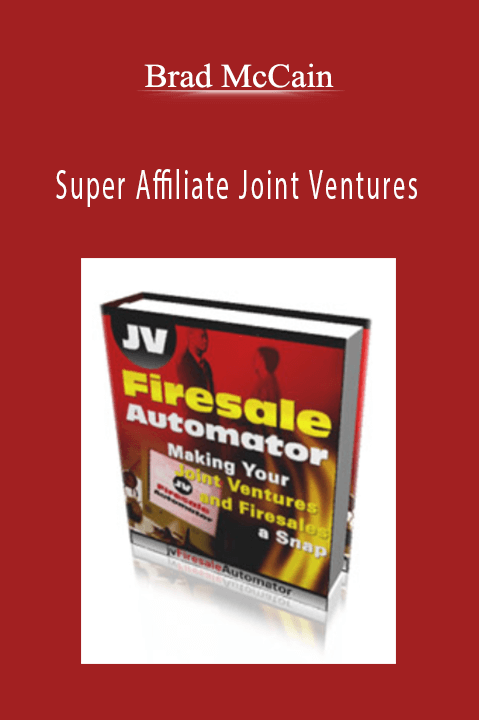 Super Affiliate Joint Ventures – Brad McCain