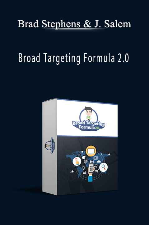 Broad Targeting Formula 2.0 – Brad Stephens & Jeremy Salem