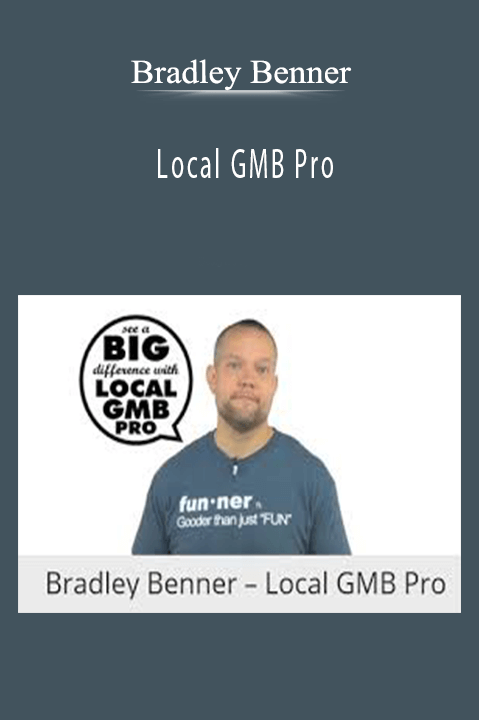 Local GMB Pro – Bradley Benner
