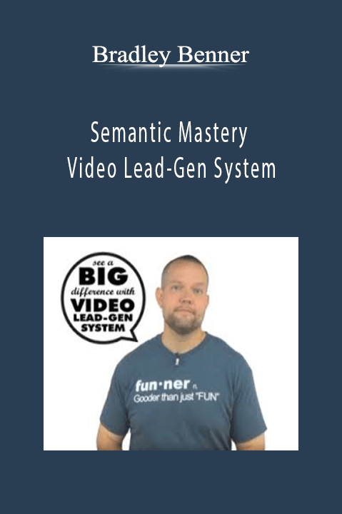 Semantic Mastery – Video Lead–Gen System – Bradley Benner