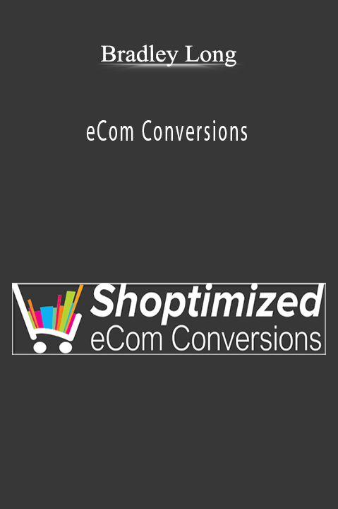 eCom Conversions – Bradley Long