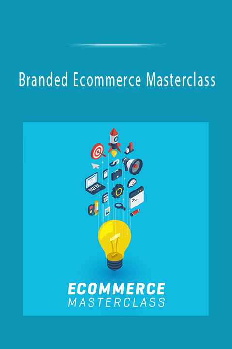 Branded Ecommerce Masterclass