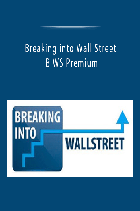 BIWS Premium – Breaking into Wall Street