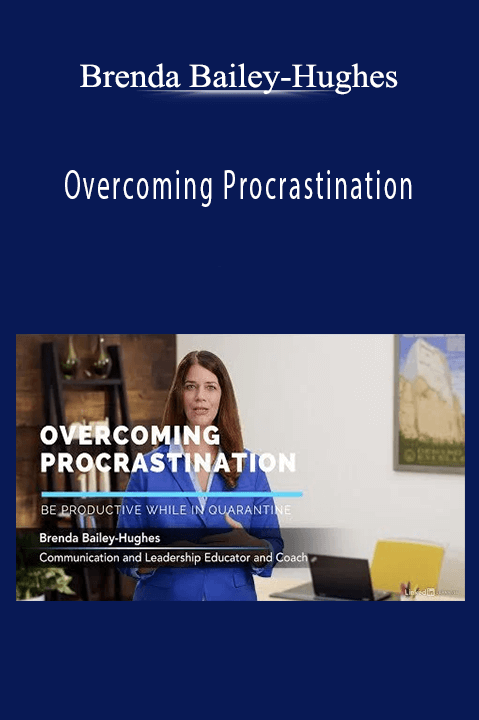 Overcoming Procrastination – Brenda Bailey–Hughes