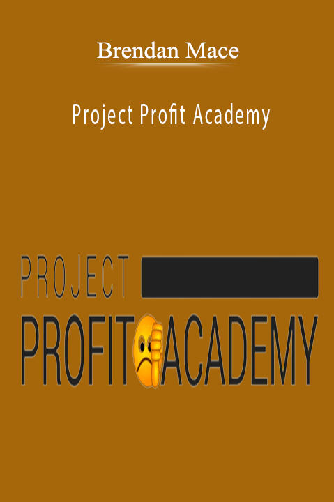 Project Profit Academy – Brendan Mace