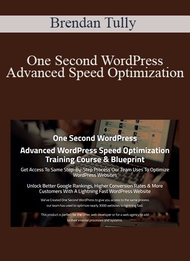 One Second WordPress Advanced Speed Optimization – Brendan Tully