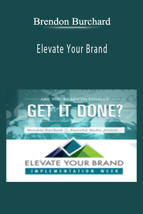 Elevate Your Brand – Brendon Burchard