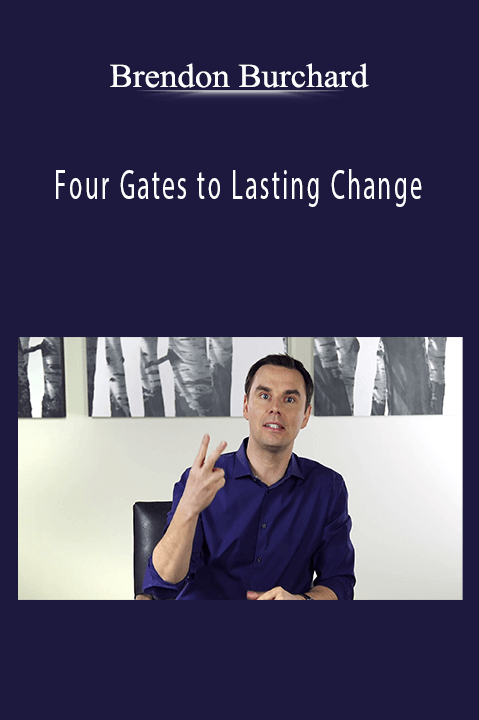 Four Gates to Lasting Change – Brendon Burchard