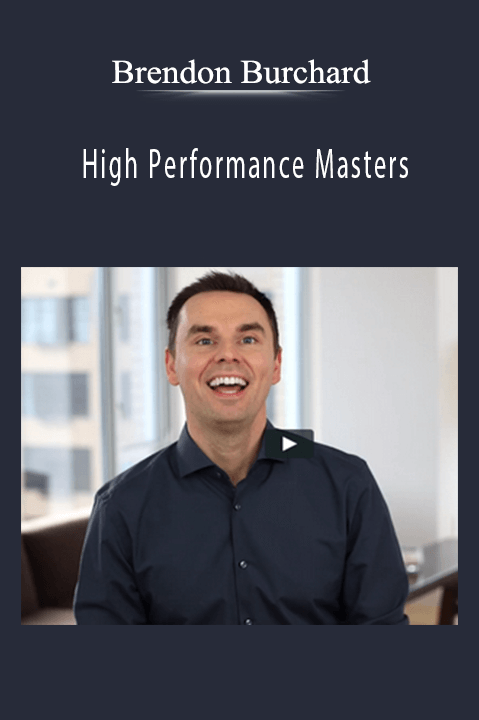 High Performance Masters – Brendon Burchard