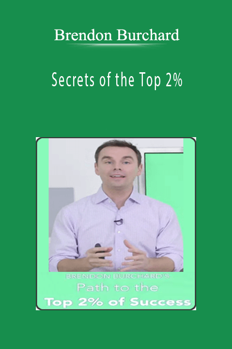 Secrets of the Top 2% – Brendon Burchard