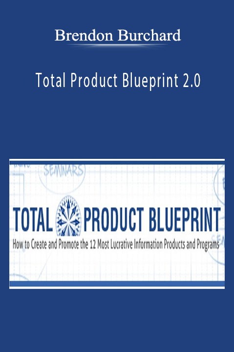 Total Product Blueprint 2.0 – Brendon Burchard