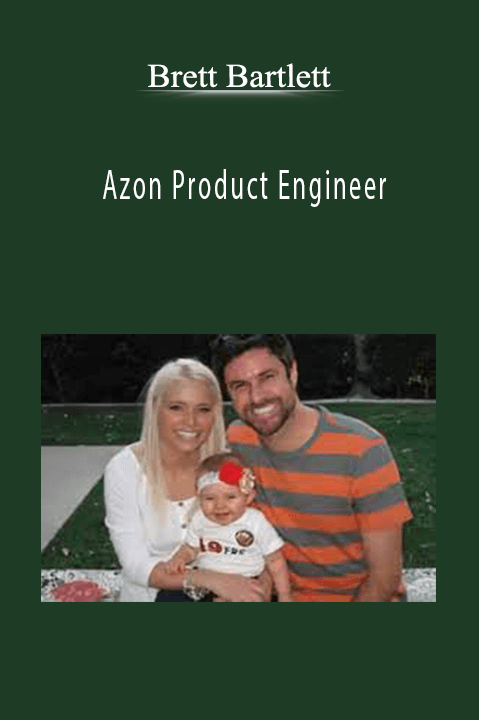 Azon Product Engineer – Brett Bartlett