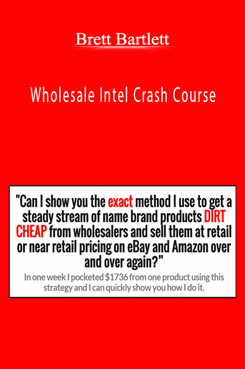 Wholesale Intel Crash Course – Brett Bartlett