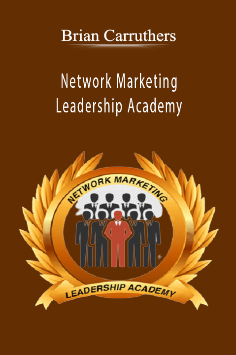 Network Marketing Leadership Academy – Brian Carruthers