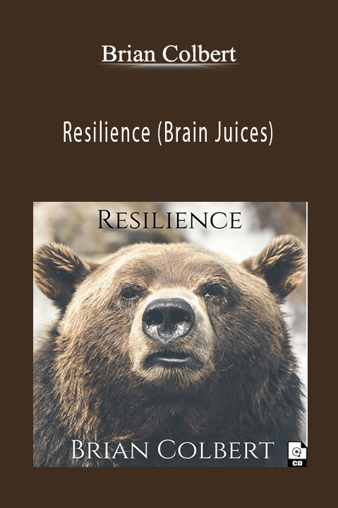 Resilience (Brain Juices) – Brian Colbert