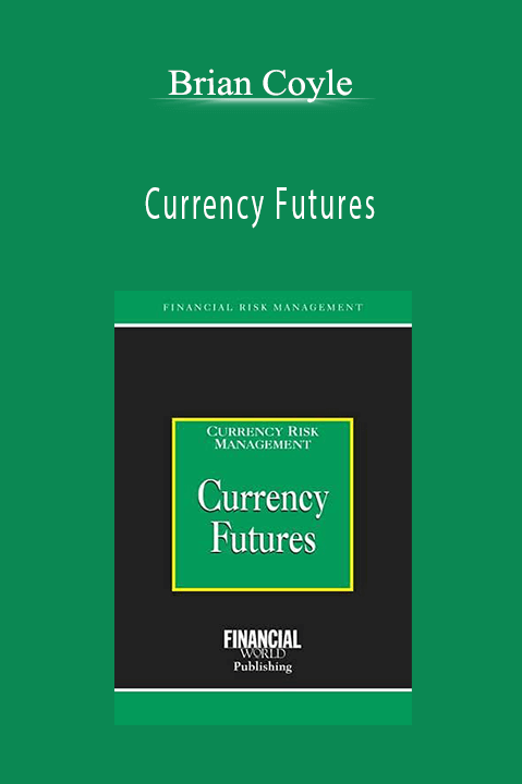 Currency Futures – Brian Coyle