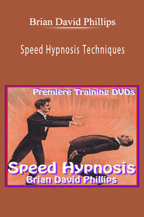 Speed Hypnosis Techniques – Brian David Phillips