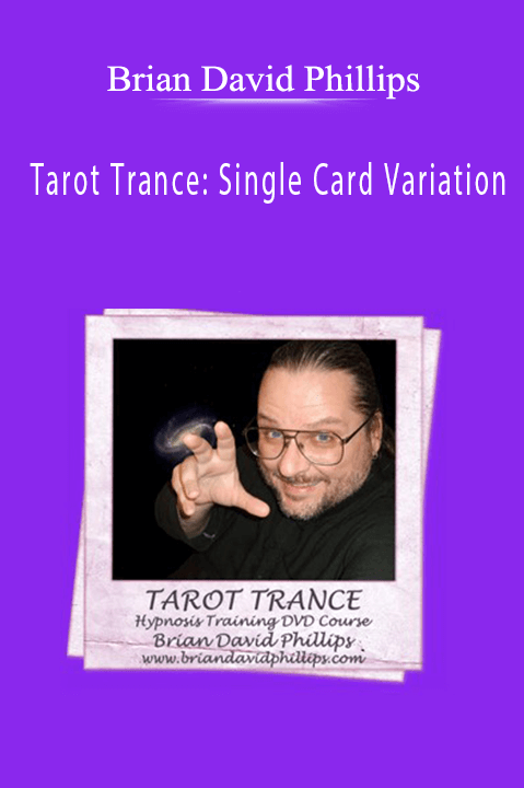 Tarot Trance: Single Card Variation – Brian David Phillips