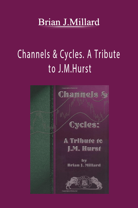 Channels & Cycles. A Tribute to J.M.Hurst – Brian J.Millard