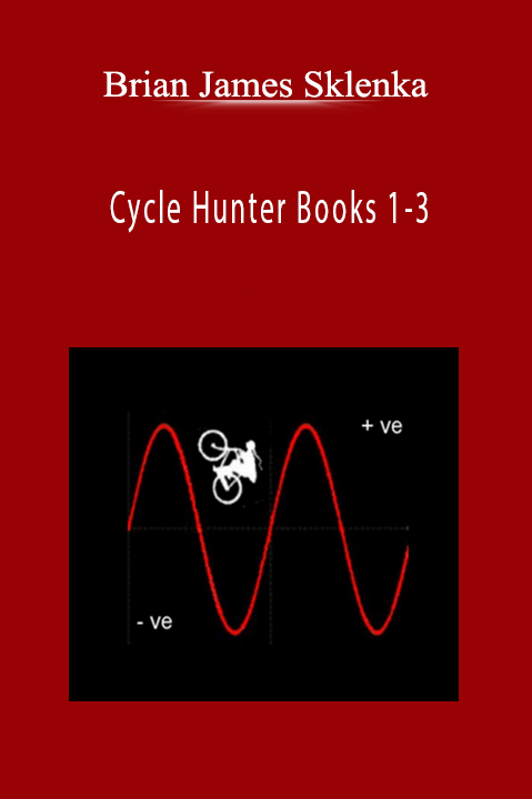 Cycle Hunter Books 1–3 – Brian James Sklenka