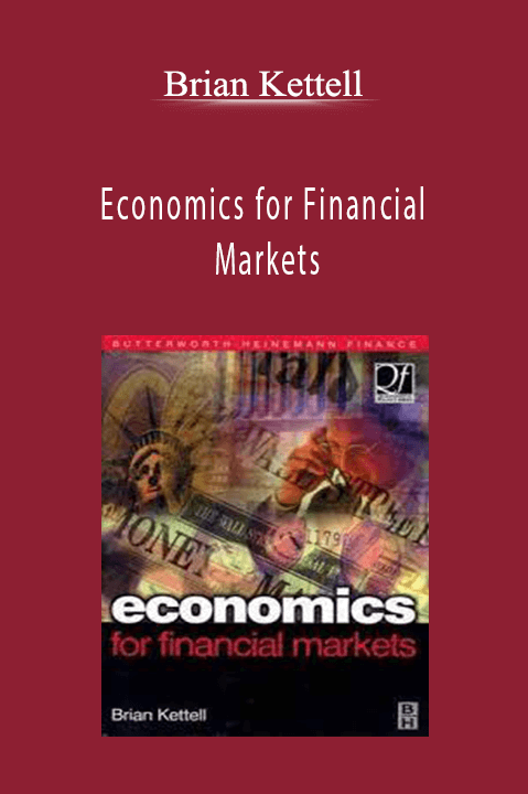 Economics for Financial Markets – Brian Kettell