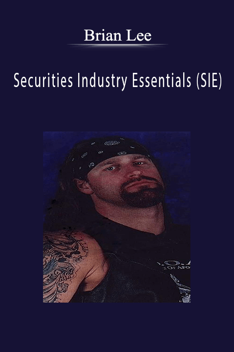 Securities Industry Essentials (SIE) – Brian Lee
