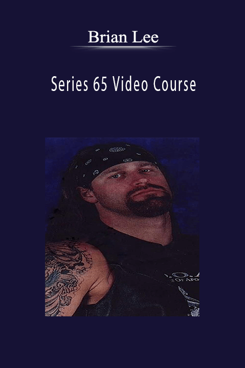 Series 65 Video Course – Brian Lee