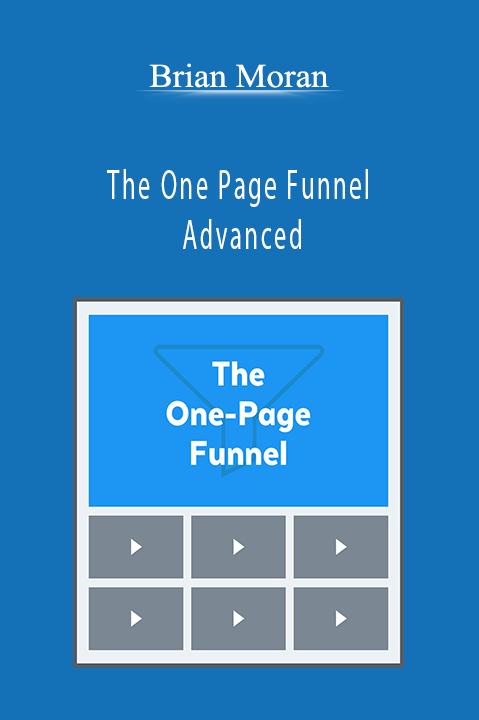 The One Page Funnel Advanced – Brian Moran