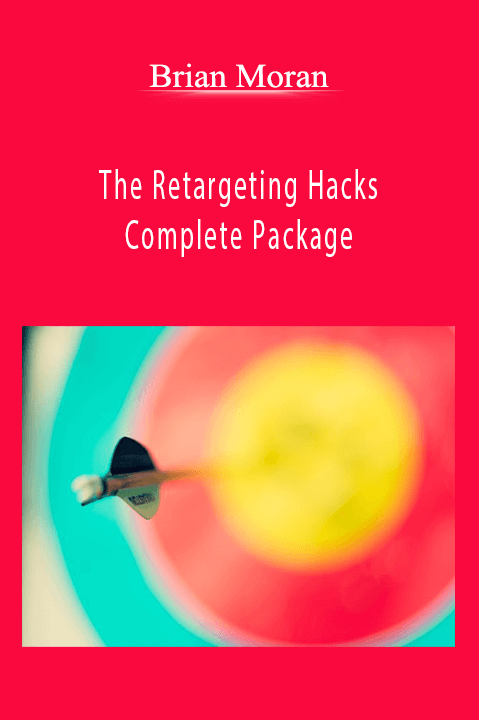 The Retargeting Hacks Complete Package – Brian Moran