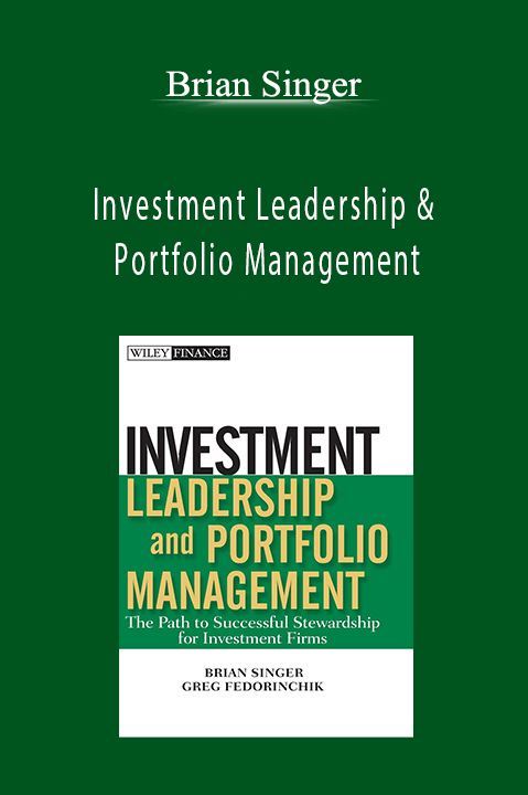 Investment Leadership & Portfolio Management – Brian Singer