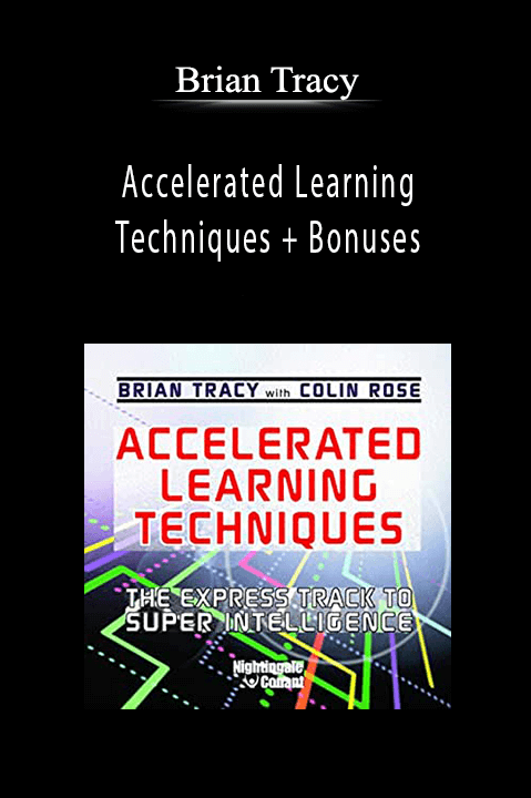 Accelerated Learning Techniques + Bonuses – Brian Tracy