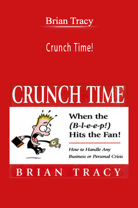 Crunch Time! – Brian Tracy