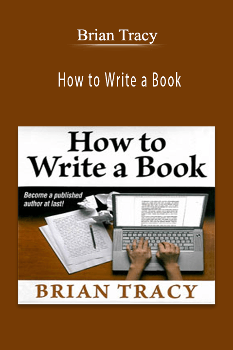 How to Write a Book – Brian Tracy