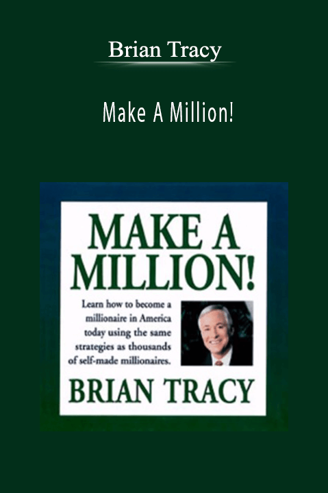 Make A Million! – Brian Tracy