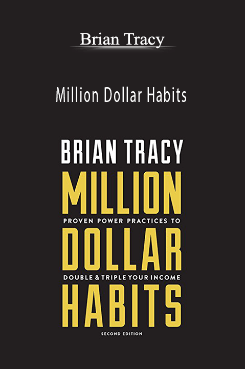 Million Dollar Habits – Brian Tracy