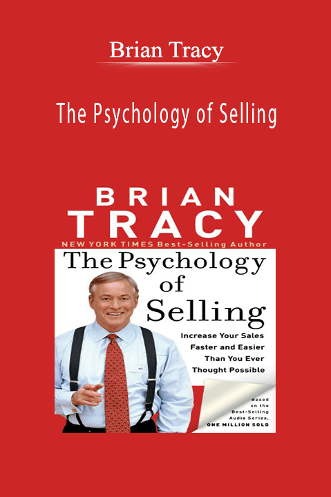 The Psychology of Selling – Brian Tracy