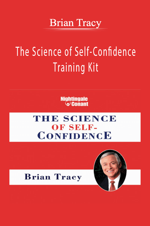 The Science of Self–Confidence Training Kit – Brian Tracy