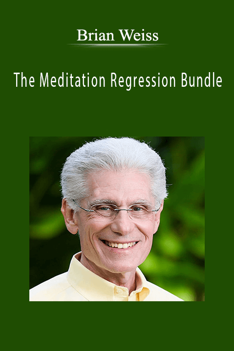 The Meditation Regression Bundle – Brian Weiss