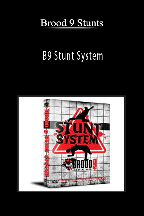 B9 Stunt System – Brood 9 Stunts