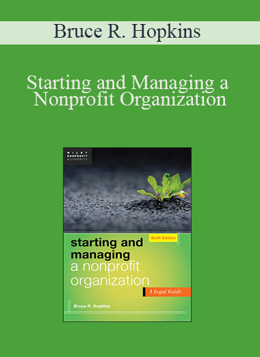 Starting and Managing a Nonprofit Organization – Bruce R. Hopkins
