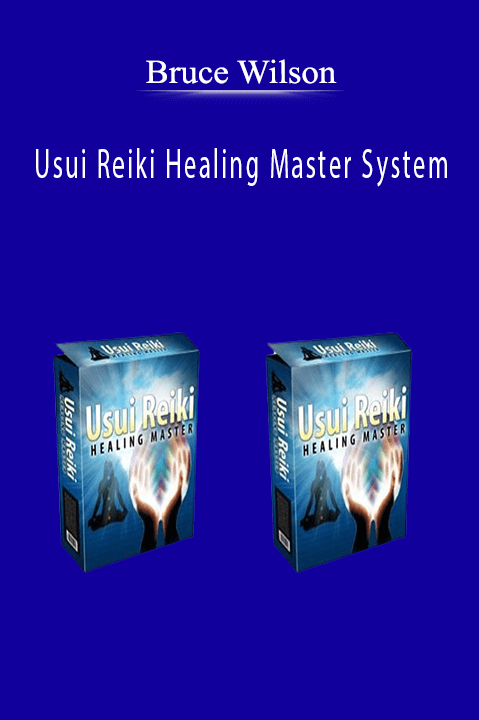 Usui Reiki Healing Master System – Bruce Wilson