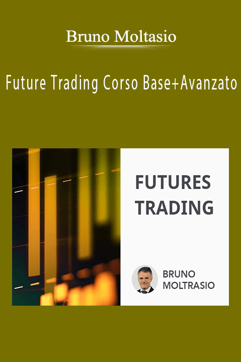 Future Trading Corso Base+Avanzato – Bruno Moltasio