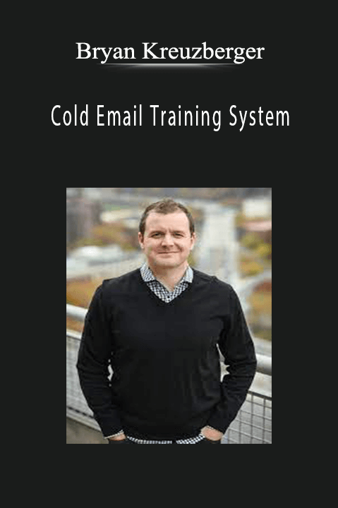 Cold Email Training System – Bryan Kreuzberger