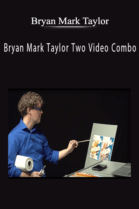 Bryan Mark Taylor Two Video Combo – Bryan Mark Taylor