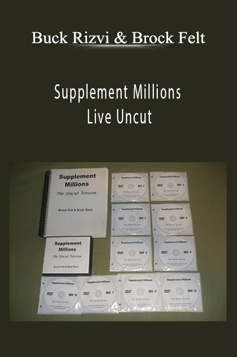 Supplement Millions Live Uncut – Buck Rizvi & Brock Felt