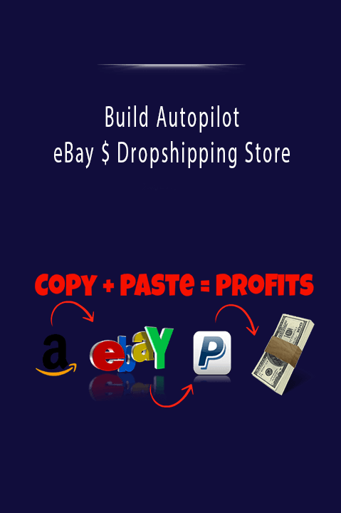 Build Autopilot eBay $ Dropshipping Store