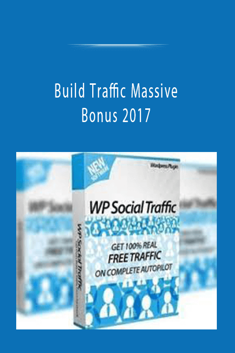 Build Traffic Massive Bonus 2017