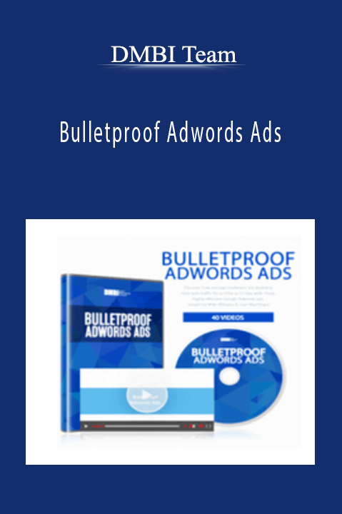 DMBI Team – Bulletproof Adwords Ads